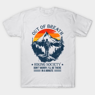 Out Of Breath Hiking Society Hiker Camper T-Shirt